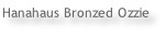Hanahaus Bronzed Ozzie