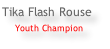 Tika Flash Rouse  Youth Champion