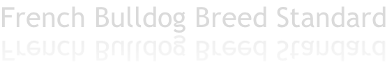 French Bulldog Breed Standard