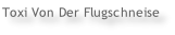 Toxi Von Der Flugschneise