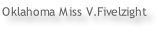 Oklahoma Miss V.Fivelzight