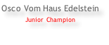 Osco Vom Haus Edelstein Junior Champion