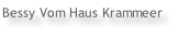 Bessy Vom Haus Krammeer