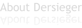 About Dersieger