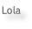 Lola