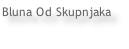 Bluna Od Skupnjaka