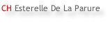CH Esterelle De La Parure