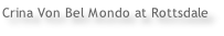 Crina Von Bel Mondo at Rottsdale